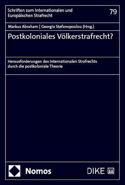 Postkoloniales Völkerstrafrecht?