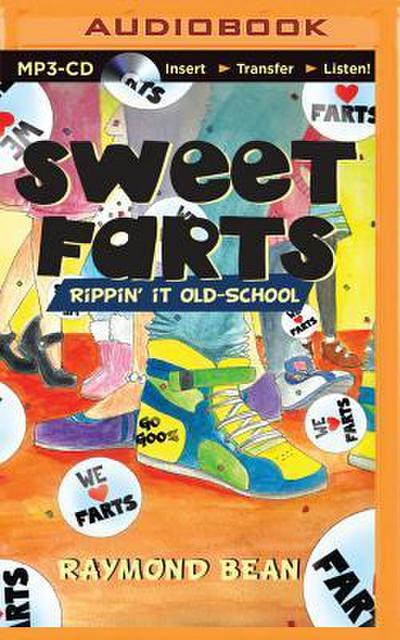 Sweet Farts #2: Rippin’ It Old School