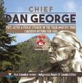 Chief Dan George - Poet, Actor & Public Speaker of the Tsleil-Waututh Tribe | Canadian History for Kids | True Canadian Heroes - Indigenous People Of Canada Edition