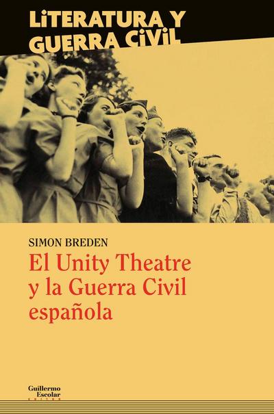 El Unity Theatre y la guerra civil española