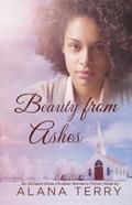 Beauty from Ashes (An Orchard Grove Christian Women’s Fiction Novel)