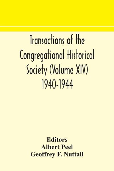 Transactions of the Congregational Historical Society (Volume XIV) 1940-1944