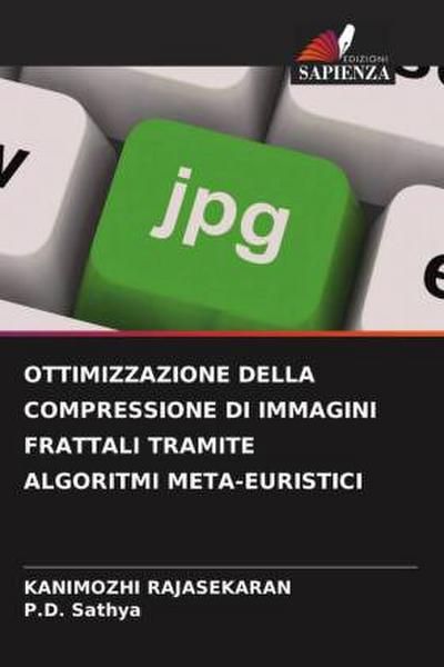 OTTIMIZZAZIONE DELLA COMPRESSIONE DI IMMAGINI FRATTALI TRAMITE ALGORITMI META-EURISTICI