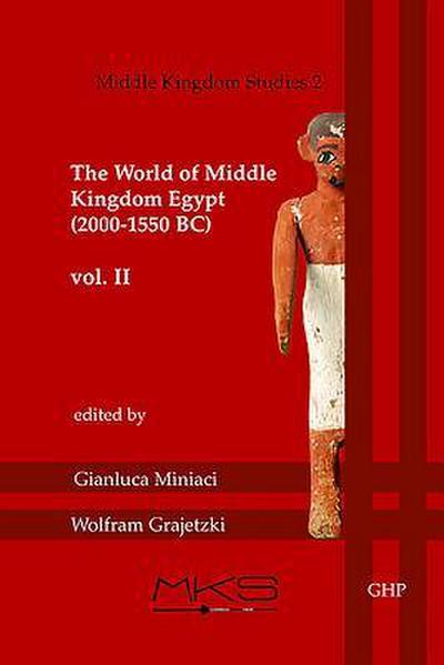 The World of Middle Kingdom Egypt (2000-1550 Bc)