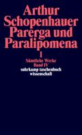 Parerga und Paralipomena I. Kleine philosophische Schriften