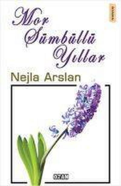 Mor Sümbüllü Yillar