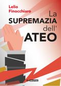 LA SUPREMAZIA DELL’ATEO
