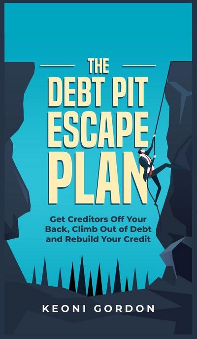 The Debt Pit Escape Plan