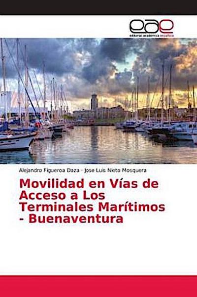 Movilidad en Vías de Acceso a Los Terminales Marítimos - Buenaventura