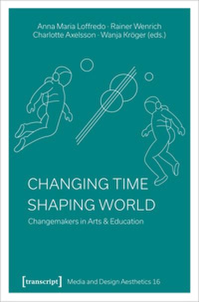 Changing Time - Shaping World