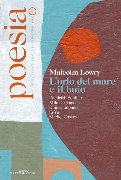 Malcolm Lowry. L’urlo del mare e il buio
