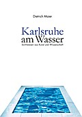 Karlsruhe am Wasser