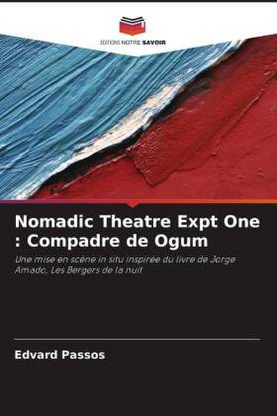 Nomadic Theatre Expt One : Compadre de Ogum