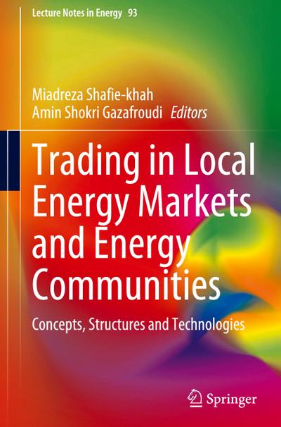Trading in Local Energy Markets and Energy Communities
