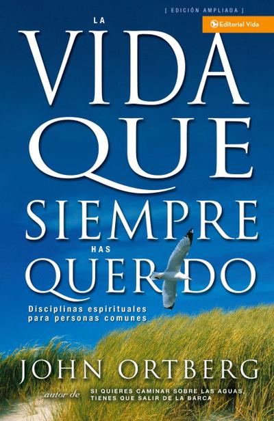 Vida Que Siempre Has Querido