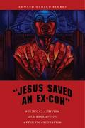 "Jesus Saved an Ex-Con"
