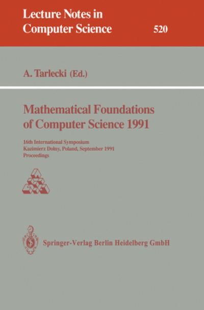 Mathematical Foundations of Computer Science 1991