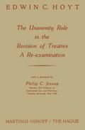 The Unanimity Rule in the Revision of Treaties a Re-Examination