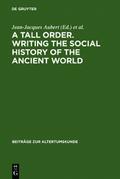 A Tall Order. Writing the Social History of the Ancient World
