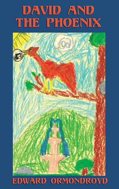 David and the Phoenix (Illustrated)