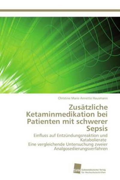 Zusätzliche Ketaminmedikation bei Patienten mit schwerer Sepsis