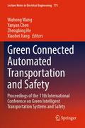 Green Connected Automated Transportation and Safety