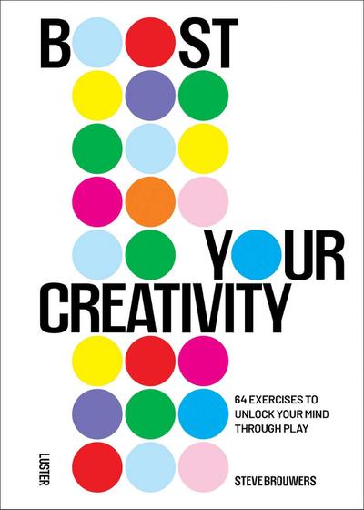 Boost Your Creativity