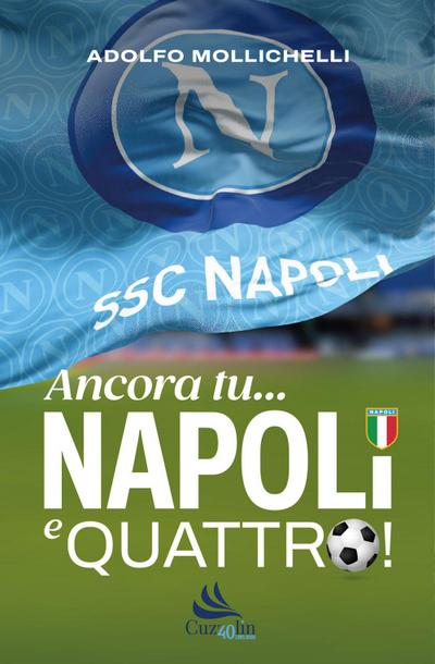 Ancora tu... Napoli e quattro!