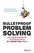 Bulletproof Problem Solving