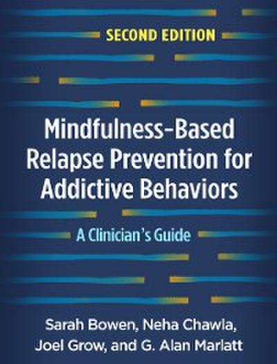 Mindfulness-Based Relapse Prevention for Addictive Behaviors