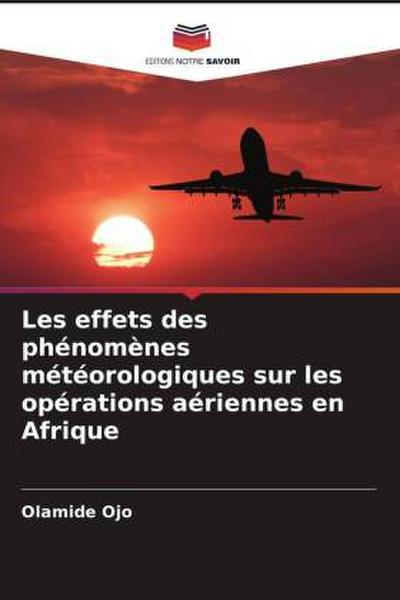 Les effets des phénomènes météorologiques sur les opérations aériennes en Afrique