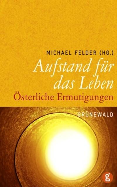 Aufstand für das Leben
