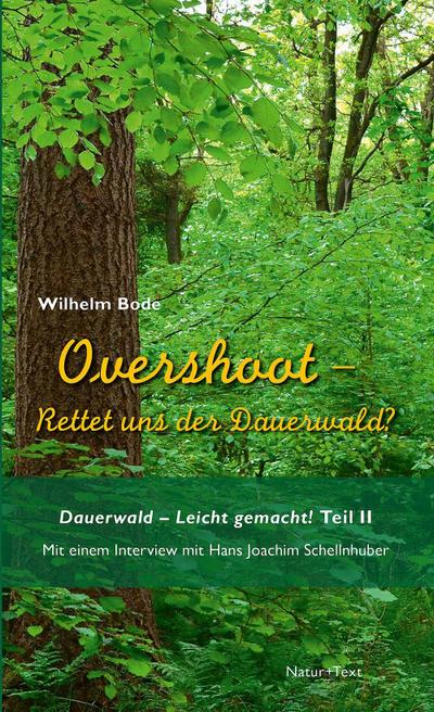 Overshoot - Rettet uns der Dauerwald?
