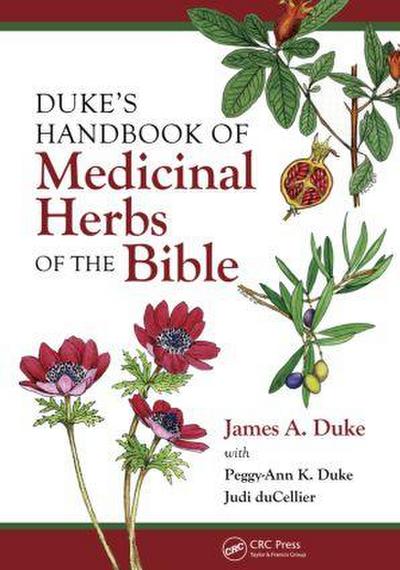 Duke’s Handbook of Medicinal Plants of the Bible