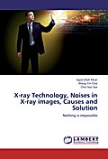 X-ray Technology, Noises in X-ray images, Causes a