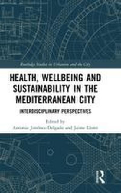 Health, Wellbeing and Sustainability in the Mediterranean City