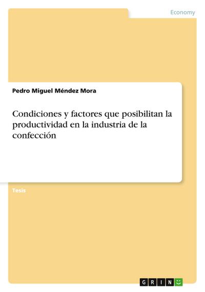 Condiciones y factores que posibilitan la productividad en la industria de la confección