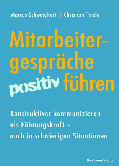 Mitarbeitergespräche positiv führen