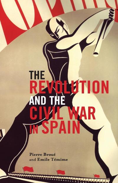 The Revolution and the Civil War in Spain