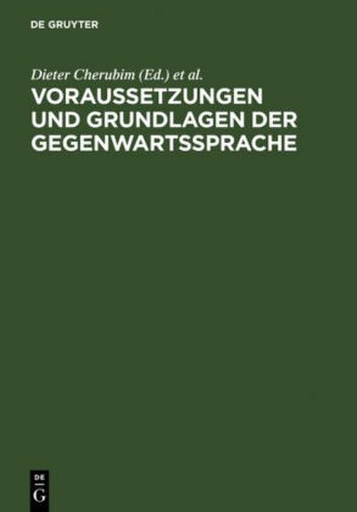 Voraussetzungen und Grundlagen der Gegenwartssprache