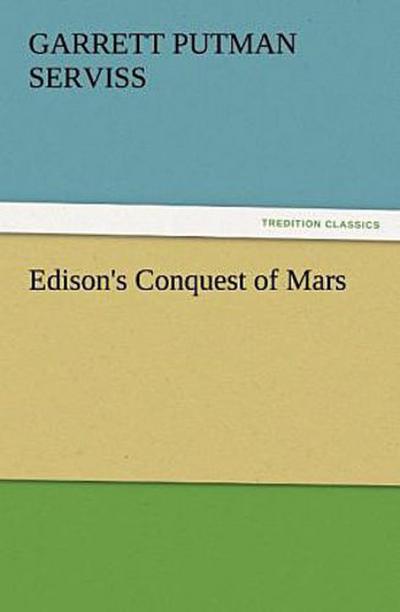 Edison’s Conquest of Mars