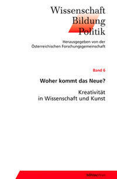 Woher kommt das Neue?