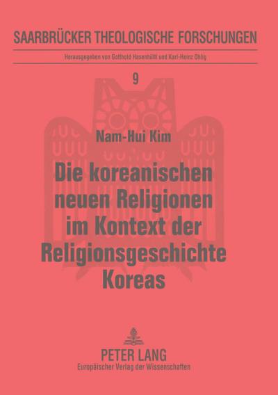 Die koreanischen neuen Religionen im Kontext der Religionsgeschichte Koreas