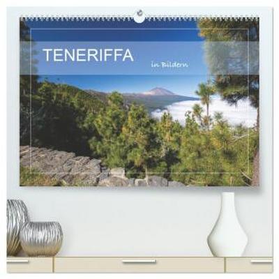 Teneriffa in Bildern (hochwertiger Premium Wandkalender 2026 DIN A2 quer), Kunstdruck in Hochglanz