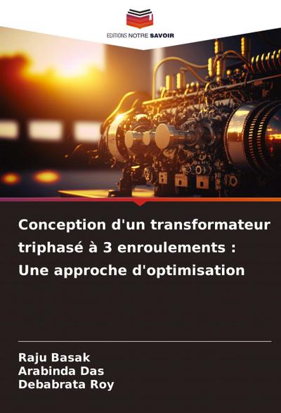 Conception d’un transformateur triphasé à 3 enroulements : Une approche d’optimisation
