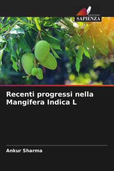 Recenti progressi nella Mangifera Indica L