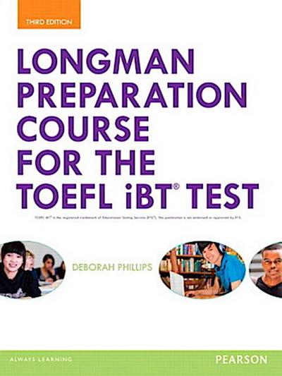 Longman Preparation Course for the TOEFL® iBT Test, with MyEnglishLab and online access to MP3 files, without Answer Key
