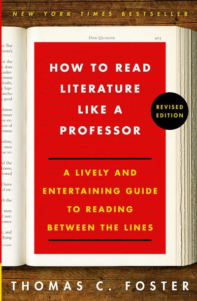 How to Read Literature Like a Professor Revised Edition