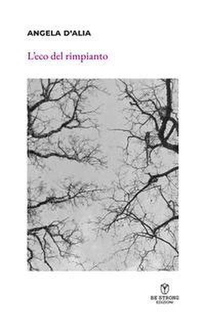 L’ eco del rimpianto