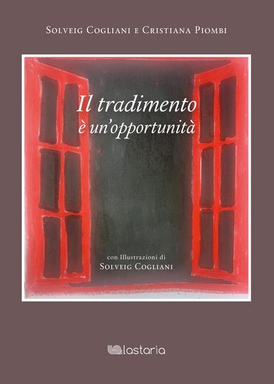 Il tradimento è un’opportunità